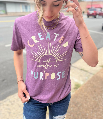 Created With A Purpose Tee